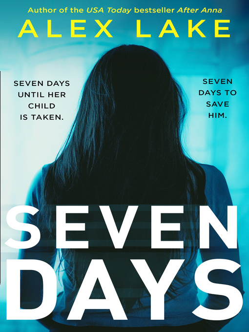 Title details for Seven Days by Alex Lake - Available